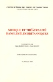 Claire Bardelmann et Pierre Degott - Musique et théâtralité dans les îles britanniques.