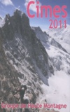  Groupe de Haute Montagne - Cimes N° 9/2011 : .