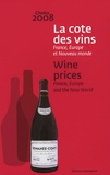 Stanislas Choko et Marc-Henri Choko - La cote des vins - France, Europe et Nouveau monde.
