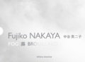 Fujiko Nakaya et Anne-Marie Duguet - Brouillard - Edition français-anglais-japonais. 2 DVD