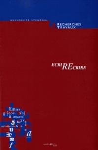  Auteurs divers - Recherches & Travaux N° 63/2003 : EcriREcrire - Hommage à Claudette Oriol-Boyer.