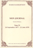 Marie Bashkirtseff - Mon journal - Tome XI, 26 septembre 1877 - 22 juin 1878.