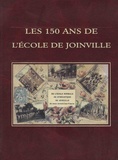  Fédération des Joinvillais - Les 150 ans de l'Ecole de Joinville.