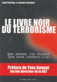Laurent Touchard et Jean-Paul Ney - Le livre noir du terrorisme.
