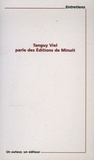 Tanguy Viel - Tanguy Viel parles des Editions de Minuit.