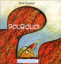 Fred Coconut - Pourquoi.