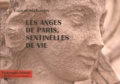 Etienne Madranges - Les anges de Paris, sentinelles de vie.