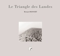 Bernard Manciet - Le Triangle des Landes.