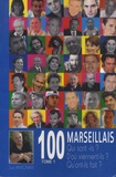 Luc Antonini - 100 Marseillais - Tome 1.