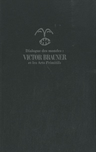 Samy Kinge - Dialogue des mondes : Victor Brauner et les Arts Primitifs.
