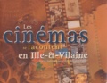 Jean Piccand et Maurice Blanchard - Les Cinemas Se Racontent En Ille-Et-Vilaineilaine.