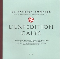 Patrick Pommier et Jean-Bernard Pouy - L'expédition Calys.