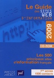 Développement Presse Médias - Le Guide des sites Web d'information 2009 - Les 500 principaux sites d'information français. 1 Cédérom