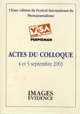 Jean-Jacques Fouché - Actes du colloque Visa pour l'image, 4 et 5 septembre 2003 - 15e édition du festival international du photojournalisme.