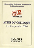 Patrick Bard - Actes du colloque Visa pour l'image, 7 et 8 septembre 2006 - 18e édition du festival international du photojournalisme.