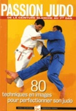 Serge Decosterd et Emmanuel Calvez - Passion judo.
