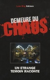 Antoine Dalguerre et Eric Soudan - Demeure du Chaos - Un étrange témoin raconte.