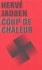 Hervé Jaouen - Coup de chaleur.