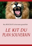 Key Rocolat - Le kit du plan souverain.