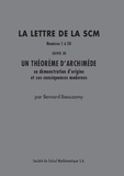 Bernard Beauzamy - Lettres de la SCM n° 1 à 50 - Suivi de Un théorème d'Archimède et ses conséquences.