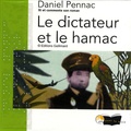 Daniel Pennac - Le dictateur et le hamac. 6 CD audio