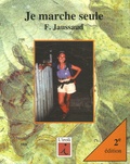 Françoise Jaussaud - Je marche seule - ABC pour apprivoiser la moyenne montagne en solitaire.
