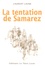 Laurent Lasne - La tentation de Samarez.