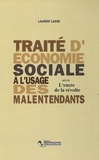 Laurent Lasne - Traité d'économie sociale à l'usage des malentendants - Suivi de L'encre de la révolte.