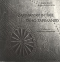 Sophie Bazin et Johary Ravaloson - Zafimaniry intime - Edition bilingue français-malgache.