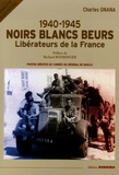 Charles Onana - Noirs Blancs Beurs 1940-1945 - Libérateurs de la France.