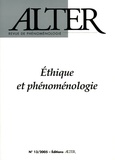 Laurent Perreau et Carlos Lobo - Alter N° 13/2005 : Ethique et phénoménologie.