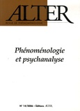 Laurent Perreau et Francesco Saverio Trincia - Alter N° 14/2006 : Phénoménologie et psychanalyse.