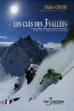 Didier Givois - Les clés des 3 Vallées - Les plus beaux hors-pistes.