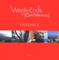 Béatrice Siorat - Week-Ends et Confidences en France.