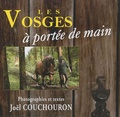 Joël Couchouron - Les Vosges à portée de main.