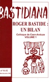 Claude Ravelet - Bastidiana N° 51-52, juillet-dé : Roger Bastide : un bilan - Tome 1.