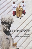 Michel de Jaeghere - La repentance - Histoire d'une manipulation.