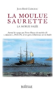 Jean-René Clergeau - La Moulue Saurette - La morue salée.