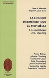 Jean-Claude Gens - La logique herméneutique du XVIIe siècle - Dannhauer et Clauberg.