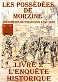 Jean-Christophe Richard - Les possédées de Morzine - Livre 2, L'enquête historique.
