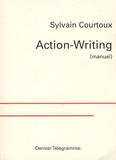 Sylvain Courtoux - Action-Writing (manuel).