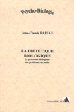 Jean-Claude Fajeau - La diététique biologique - Le processus biologique des problèmes de poids.