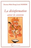 Minh Dung Louis Nghiem - La Désinformation - Autour du satanisme.