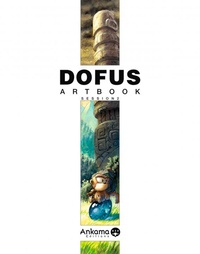 Anthony Roux et Nicolas Devos - Dofus artbook - Session 2.