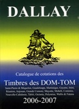 Luc Dartois - Timbres des Dom-Tom - Edition 2006-2007.