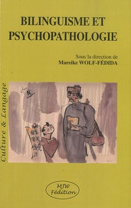 Mareike Wolf-Fédida - Bilinguisme et psychopathologie.
