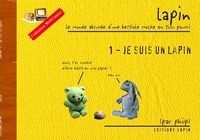  Phiip - Lapin Tome 1 : Je suis un lapin.