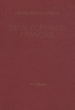 Pierre Bergounioux - Deux écrivains français.