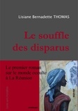 Lisiane bernadette Thomas - Le souffle des disparus.