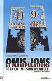 David Ray Griffin - Omissions et manipulations de la commission d'enquête sur le 11 Septembre.
